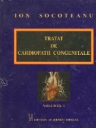 Tratat de cardiopatii congenitale, Volumele I, II, III