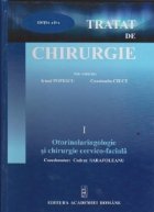 Tratat de Chirurgie Vol I-Otorinolaringologie si chirurgie cervico-faciala