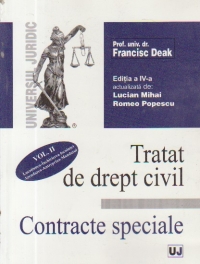 Tratat de drept civil - Contracte speciale, Volumul al II-lea - Locatiunea. Inchirierea locuintei. Arendarea. Antrepriza. Mandatul