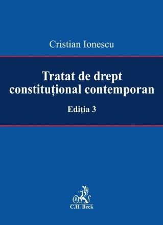 Tratat de drept constitutional contemporan. Editia 3