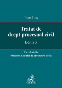 Tratat de drept procesual civil. Editia 5