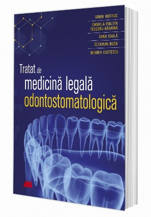 Tratat de medicină legală odontostomatologică