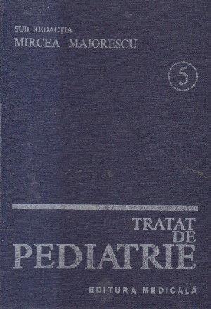 Tratat de pediatrie, 5 - Introducere in genetica. Nou-nascutul. Boli cardiovasculare