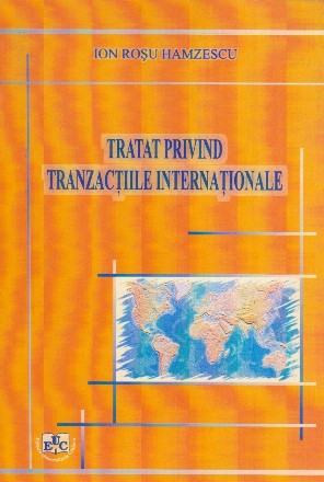 Tratat privind tranzactiile internationale, Volumul I