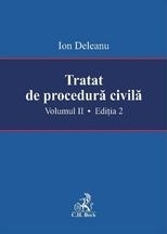 Tratat de procedura civila. Volumul II. Editia a II-a