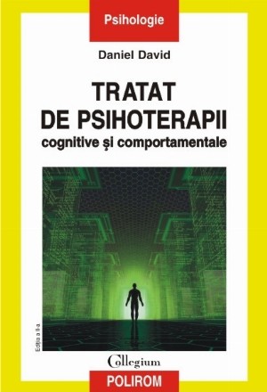 Tratat de psihoterapii cognitive și comportamentale (ediţia a II-a revăzută şi adăugită)