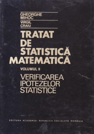 Tratat de statistica matematica, Volumul al II-lea - Verificarea ipotezelor statistice