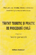 Tratat teoretic practic procedura civila