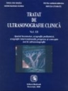 Tratat ultrasonografie clinica Volumul III: