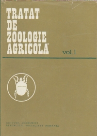 Tratat de zoologie agricola, Volumul I - Daunatorii plantelor cultivate