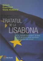 Tratatul de la Lisabona. De la metoda comunitara la noile evolutii ale guvernantei europene