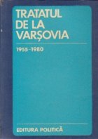 Tratatul de la Varsovia 1955-1980 - Culegere de documente