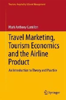 Travel Marketing, Tourism Economics and the Airline Product