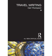 Travel Writing (The New Critical Idiom)