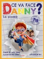 trebui să facă Danny şcoală