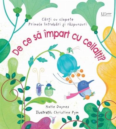 De ce trebuie să împart cu ceilalţi? : primele întrebări şi răspunsuri,cărţi cu clapete