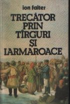 Trecator prin tirguri iarmaroace