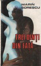 Trei dinti din fata Editia