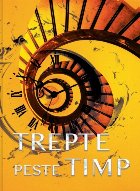 Trepte peste timp