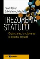 Trezoreria statului Organizarea funcţionarea şi