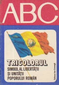 Tricolorul - simbol al libertatii si unitatii poporului roman