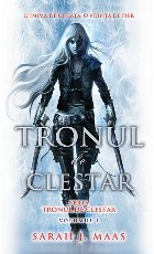 Tronul de clestar. O inima de gheata, o vointa de fier (Seria Tronul de clestar, volumul 1)