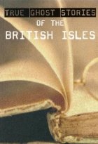 True ghost stories of the british isles