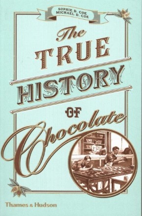 True History of Chocolate