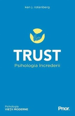 Trust. Psihologia increderii