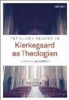 T&T Clark Reader in Kierkegaard as Theologian