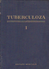 Tuberculoza, Volumul I