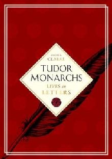 Tudor Monarchs