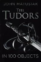 Tudors 100 Objects