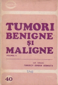 Tumori benigne si maligne, Volumul al II - lea