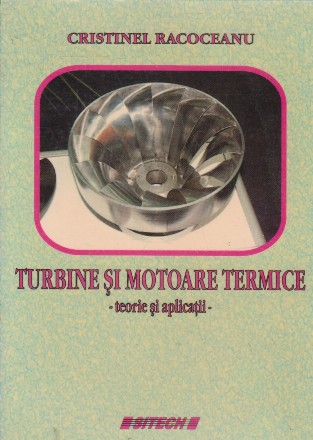 Turbine si motoare termice - teorie si aplicatii -