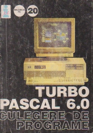 Turbo Pascal 6.0 Culegere de programe