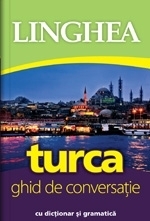 Turca. Ghid de conversatie cu dictionar si gramatica