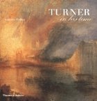 Turner in His Time