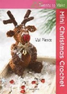 Twenty Make Mini Christmas Crochet