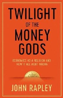 Twilight of the Money Gods