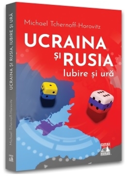 Ucraina şi Rusia, iubire şi ură