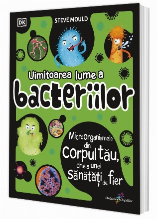 Uimitoarea lume a bacteriilor