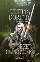 Ultima dorinta (Seria Witcher partea