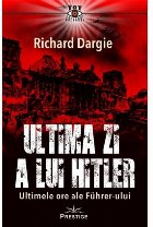 Ultima lui Hitler ultimele ore