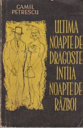 Ultima Noapte de Dragoste Intiia Noapte de Razboi, Editie 1962