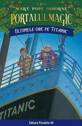 Ultimele ore pe Titanic. Portalul Magic nr. 17