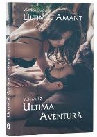 Ultimul amant Volumul Ultima aventura