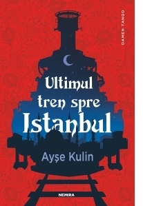 Ultimul tren spre Istanbul