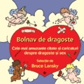 Un cadou de ras - Bolnav de dragoste