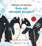 Unde eşti micuţule pinguin cărticele